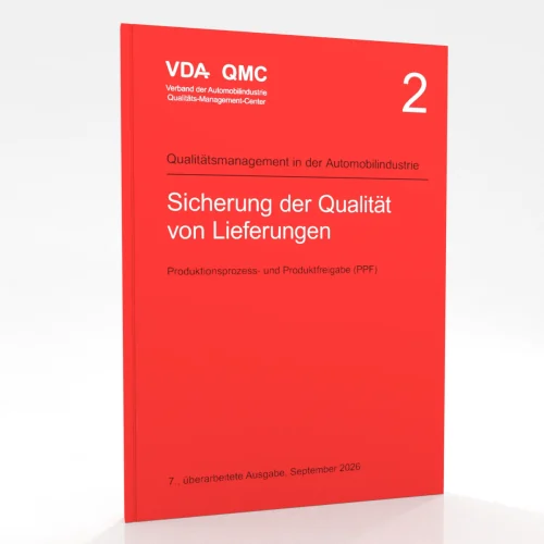 VDA 2 - Sicherung der Qualität von Lieferungen. Produktionsprozess- und Produktfreigabe (PPF), 7., überarbeitete Ausgabe, September 2026 DE